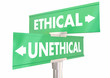 Ethical Vs Unethical Behavior Choices 2 Two Road Signs 3d Illustration