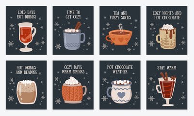 Vector postcard collection with hot drinks and cozy slogan in flat design. Hot chocolate, coffee, cocoa with whipped cream and marshmallow, mulled wine