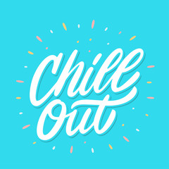 Sticker - Chill out. Vector lettering.