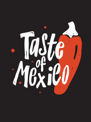 Wall Mural - Taste of Mexico. Typography poster. Illustration of chilli pepper