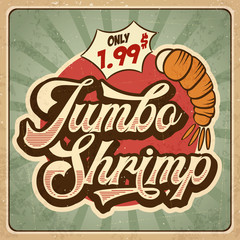 Wall Mural - Retro advertising restaurant sign for jumbo shrimp. Vintage poster.