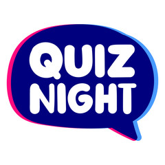 Quiz night. Vector speech bubble illustration on white background.