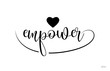 empower typography text with love heart