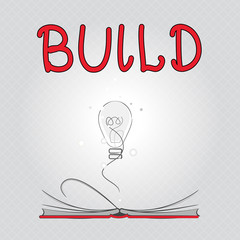 Poster - Writing note showing Build. Business photo showcasing Construct something by putting material together over a period of time.