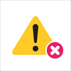 Warning triangle icon, Error, alert, problem, failure icon with cancel sign. Warning triangle icon and close, delete, remove symbol