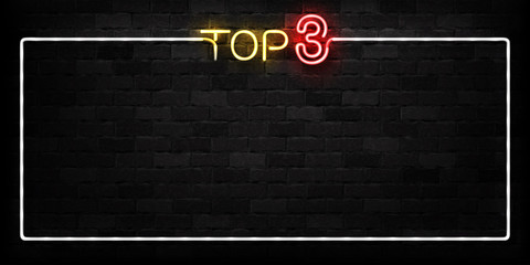 Wall Mural - Vector realistic isolated neon sign of Top 3 frame logo for decoration and covering on the wall background.