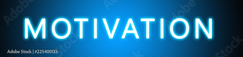 Fotografia  Motivation - glowing white text on blue background