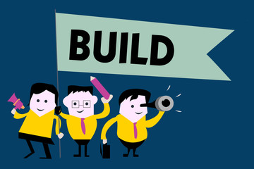 Poster - Writing note showing Build. Business photo showcasing Construct something by putting material together over a period of time.