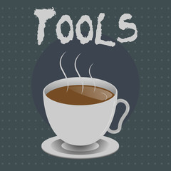 Poster - Text sign showing Tools. Conceptual photo device implement like held and used carry out particular function.