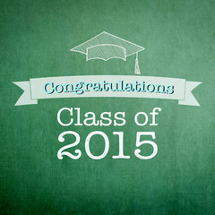Wall Mural - Graduation congratulations class of 2015 greeting announcement for educational congrats card with student’s doodle on school green teacher’s chalkboard background