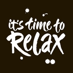 Wall Mural - Hand drawn typography lettering phrase Relax isolated on the black background. Fun calligraphy for greeting card