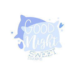 Wall Mural - Good Night, Sweet Dreams, positive quote, hand wriiten lettering motivational slogan vector Illustration on a white background