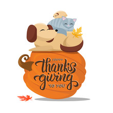 Hand Drawn Happy Thanksgiving To You Typography Poster With Flat Cartoon Vector Illustration Cat Sleeps Comfortably On Dog, Hamster Sleeps On Cat. Full Animals Sleep On A Large Pumpkin