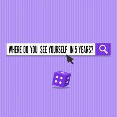 Poster - Conceptual hand writing showing Where Do You See Yourself In 5 Years question. Business photo showcasing Career goal Setting the target.