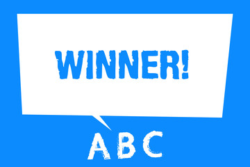 Text sign showing Winner. Conceptual photo Person or thing that wins something Goal reached Achievement.