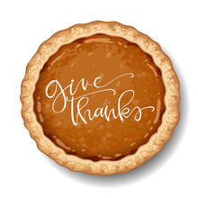 Happy Thanksgiving Pumpkin Pie On White Background With Calligraphy Quotes Vector Illustration
