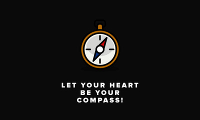 Wall Mural - Let your heart be your compass Motivational Quote Vector Illustration in Flat Style