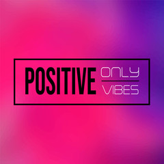 Wall Mural - positive vibes only. Inspiration and motivation quote