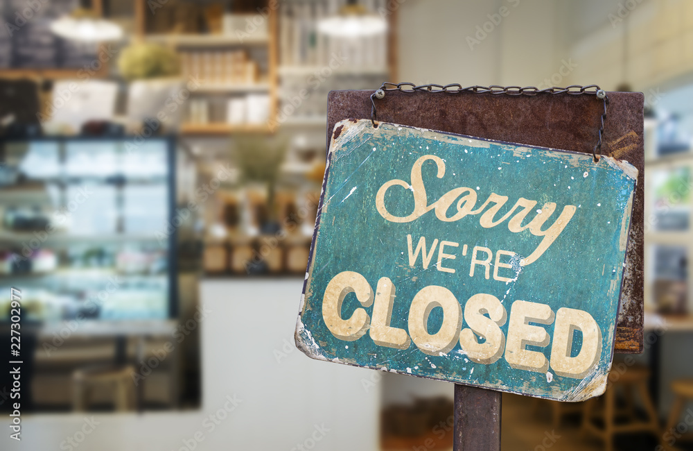sorry we are closed sign hanging outside a restaurant, store, office or other - obrazy, fototapety, plakaty 