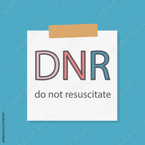 Fotografie, Tablou DNR Do Not Resuscitate written in a notebook paper- vector illustration