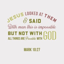 Biblical Phrase From Mark, With God All Things Are Possible, For Use As Printing And Poster