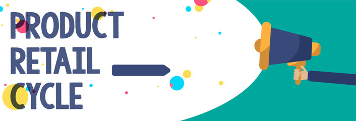Text sign showing Product Retail Cycle. Conceptual photo as brand progresses through sequence of stages Creative artwork type idea text script message colourful bubble oval design