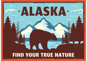 Wall Mural - Alaska poster design. Mountain adventure patch. American travel logo. Cute retro style label, brochure. Find your true nature custom quote. Bear walking through the forest. Stock vector emblem