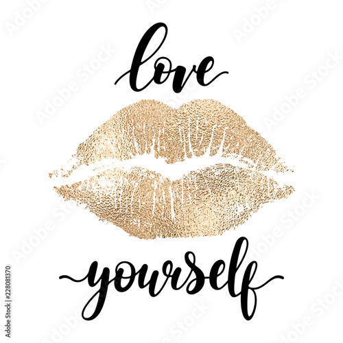 Photographie Love yourself - black hand written lettering with golden lip imprint isolated on white backgroun
