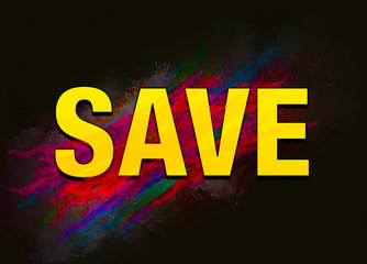 Poster - Save colorful paint abstract background