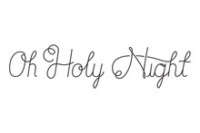 Oh Holy Night Calligraphy Message