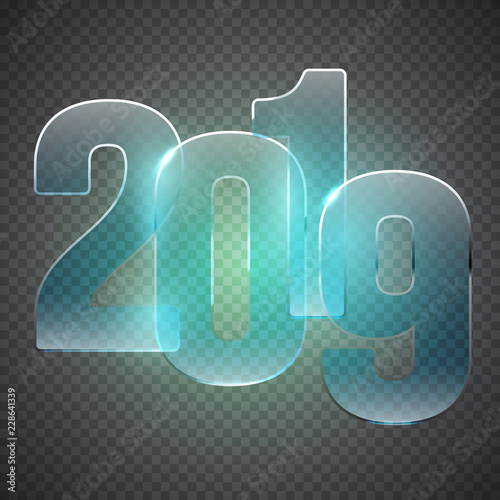 Happy New Year Design Concept Vector Modern Glass Number 2019 On