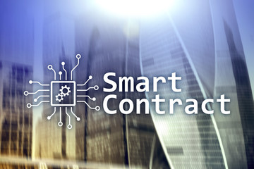 Smart contract, blockchain technology in business, finance hi-tech concept. Skyscrapers background.