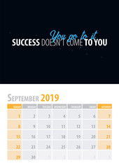 September. Calendar Planner 2019 with motivational quote on black background. Vector illustration.