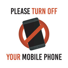 Please Turn Off Your Mobile Phone, Vector Sign.