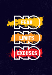 Wall Mural - No Fear. No Limits. No Excuses. Creative Inspiring Motivation Quote Template. Vector Typography Banner Design Concept