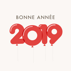 Happy new year 2019 card, balloons font, editable vector design. French version.