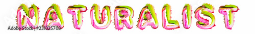 Fotografía Naturalist - pink and green text written on white background