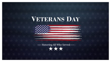 Veterans Day, November 11, Honoring All Who Served, Posters, Modern Brush Design Vector Illustration