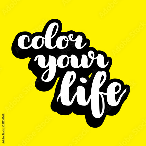 Fotografie, Obraz Color your life brush hand drawn lettering