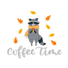 Cute Autumn Card With Racoon In Scarf And Cup Of Coffee. Autumn Vector Illustration With Lettering.