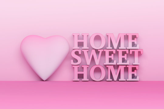 Illustration with words Home sweet home and large heat. Image in light pink colors. 3d illustration.