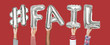 © Rawpixel.com - Hands holding #fail word in balloon letters