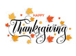Happy Thanksgiving poster decorated with red and orange maple leaves. Vector illustration greeting card to the Thanksgiving day.