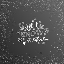 Christmas Chalk Text Let It Snow On Blackboard