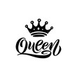 Queen word with crown. Hand lettering text vector illustration