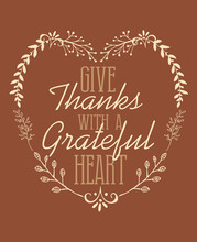 Give Thanks With A Grateful Heart Thanksgiving Autumn Fall Floral Flourish Shape Holiday