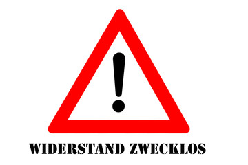 Sticker - Widerstand zwecklos Warnschild