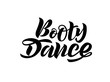 Vector illustration of hand lettering Booty Dance