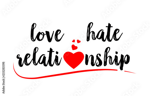 love hate relationship word text typography design logo icon with red ...