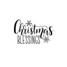 Christmas Blessing. Lettering. Calligraphy Vector Illustration. Winter Holiday Design. Merry Christmas